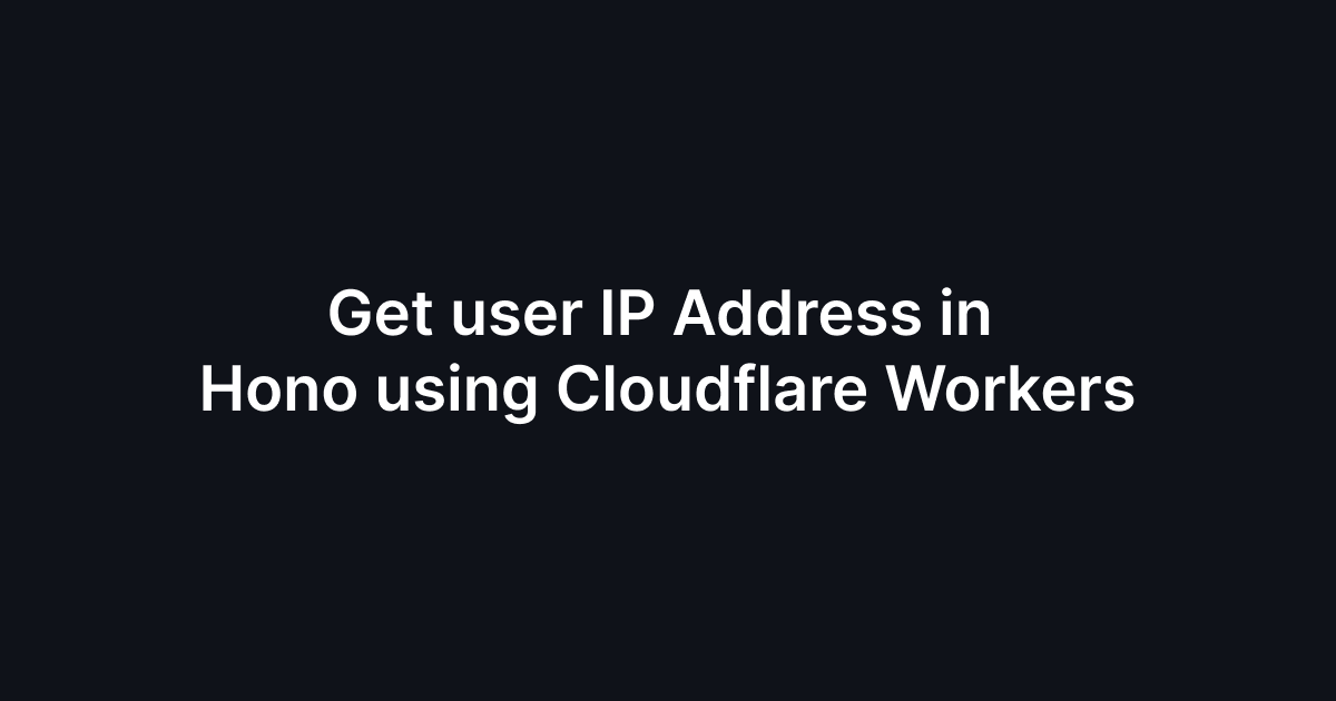 How to get current user ip address in cloudflare workers using hono